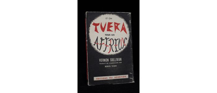 VIAN : Et on tuera tous les affreux - First edition - Edition