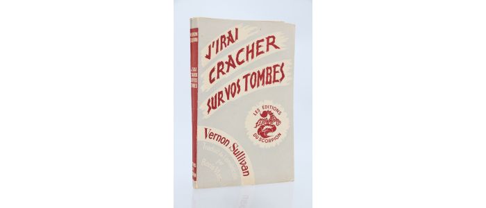 VIAN : J'irai cracher sur vos tombes - Edition Originale - Edition-Originale.com