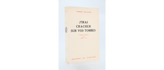 VIAN : J'irai cracher sur vos tombes - First edition - Edition-Originale.com