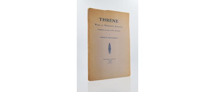 VIELE-GRIFFIN : Thrène pour le président Lincoln - First edition - Edition-Originale.com