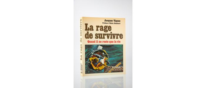 VIGNES : La rage de survivre. Quand il ne reste que la vie - Libro autografato, Prima edizione - Edition-Originale.com