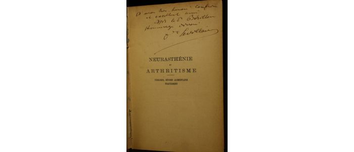 VIGOUROUX : Neurasthénie et arthristisme.Urologie, régime alimentaire, traitement - Autographe, Edition Originale - Edition-Originale.com