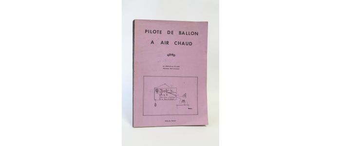 VILLARS : Pilote de ballon à air chaud - First edition - Edition-Originale.com