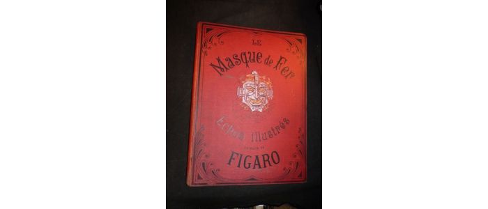 VILLEMESSANT : Le masque de fer, échos illustrés du Figaro - Erste Ausgabe - Edition-Originale.com