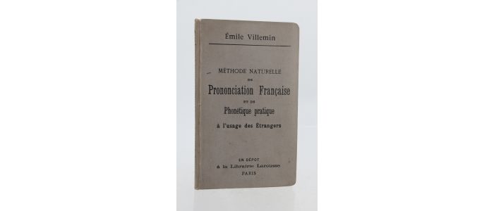 VILLEMIN : Méthode naturelle de prononciation française et de phonétique pratique à l'usage des étrangers - Edition-Originale.com