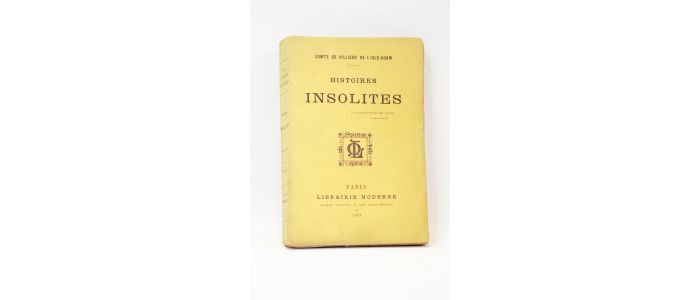 VILLIERS DE L'ISLE-ADAM : Histoires insolites - First edition - Edition-Originale.com