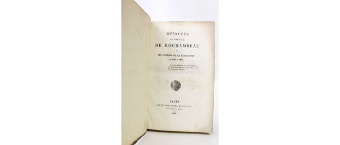 VIMEUR de ROCHAMBEAU : Mémoires du Maréchal Rochambeau sur les guerres de la Révolution de 1789 à 1807 - Edition-Originale.com