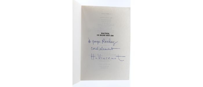 VINCENOT : Walther, ce boche mon ami - Libro autografato - Edition-Originale.com