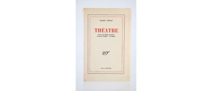 VITRAC : Théâtre. Victor ou les Enfants au Pouvoir. - Le Coup de Trafalgar. - Le Camelot - Prima edizione - Edition-Originale.com