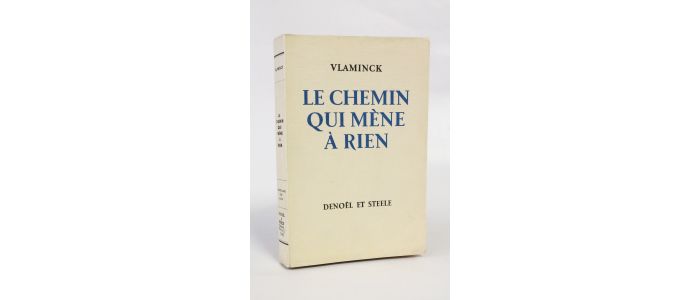 VLAMINCK : Le chemin qui mène à rien - Prima edizione - Edition-Originale.com