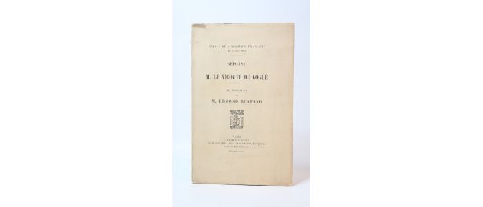 VOGUE : Séance de l'Académie Française du 4 Juin 1903. Réponse de M. le vicomte de Vogüé au discours de M. Edmond Rostand - First edition - Edition-Originale.com