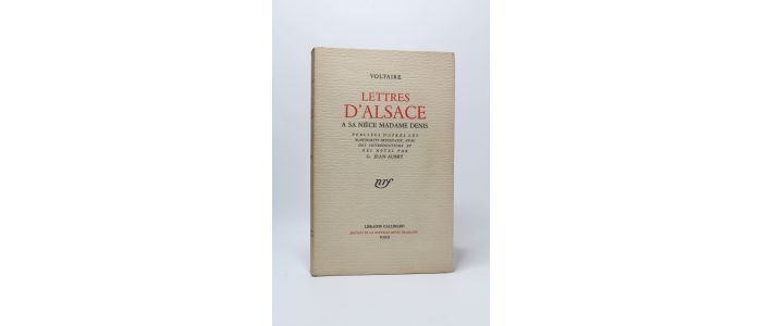 VOLTAIRE : Lettres d'Alsace à sa nièce Madame Denis - Edition Originale - Edition-Originale.com