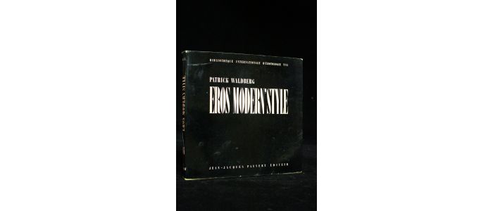 WALDBERG : Eros modern'style - Erste Ausgabe - Edition-Originale.com