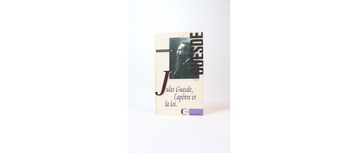 WILLARD : Jules Guesde l'apôtre de la loi - Libro autografato, Prima edizione - Edition-Originale.com