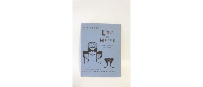 YEATS : L'oeuf de héron - Erste Ausgabe - Edition-Originale.com