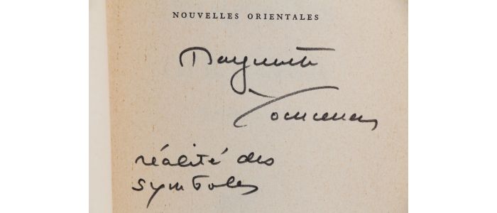 YOURCENAR : Nouvelles orientales - Signed book - Edition-Originale.com