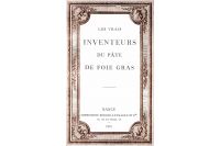 e-Livre The real inventors of pâté de foie gras. 1909