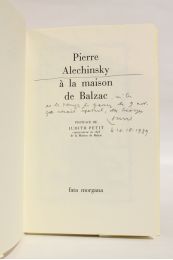 ALECHINSKY : Pierre Alechinky à la maison de Balzac - Libro autografato, Prima edizione - Edition-Originale.com