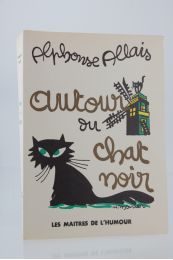 ALLAIS : Autour du Chat Noir - Erste Ausgabe - Edition-Originale.com