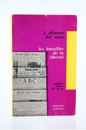 ALVAREZ DEL VAYO : Les Batailles de la Liberté (Mémoires d'un Optimiste) - Erste Ausgabe - Edition-Originale.com
