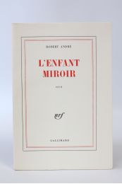 ANDRE : L'enfant miroir - Erste Ausgabe - Edition-Originale.com