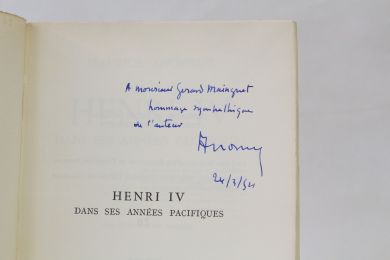 ANDRIEUX : Henri IV dans ses années pacifiques - Libro autografato, Prima edizione - Edition-Originale.com