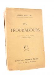 ANGLADE : Les troubadours - Prima edizione - Edition-Originale.com