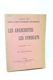 ANONYME : Les anarchistes et les syndicats - Prima edizione - Edition-Originale.com