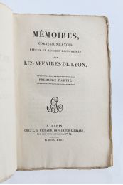 ANONYME : Mémoires, correspondances, pièces et autres documents sur les affaires de Lyon - Erste Ausgabe - Edition-Originale.com