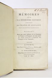 BEAULAC : Mémoires sur la dernière guerre entre la France et l'Espagne dans les Pyrénées occidentales par le citoyen B*** - Edition Originale - Edition-Originale.com