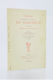 ANONYME : Traité théorique et pratique du haschich et autres substances psychiques - Edition Originale - Edition-Originale.com