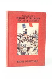 APOLLINAIRE : Chroniques des grands siècles de la France - First edition - Edition-Originale.com