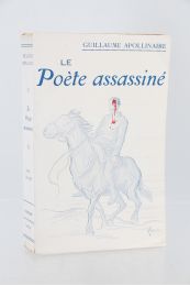 APOLLINAIRE : Le Poète assassiné - Prima edizione - Edition-Originale.com