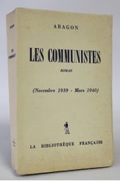 ARAGON : Les communistes (Novembre 1939 - Mars 1940) - Prima edizione - Edition-Originale.com