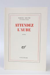 ARLAND : Attendez l'aube - First edition - Edition-Originale.com