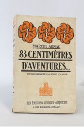 ARNAC : 83 centimètres d'aventures... - Signed book, First edition - Edition-Originale.com