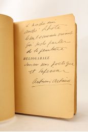 ARTAUD : Héliogabale ou l'anarchiste couronné - Signed book, First edition - Edition-Originale.com
