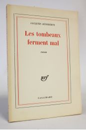 AUDIBERTI : Les tombeaux ferment mal - First edition - Edition-Originale.com