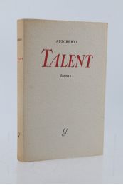 AUDIBERTI : Talent - Prima edizione - Edition-Originale.com