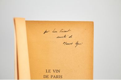 AYME : Le vin de Paris - Autographe, Edition Originale - Edition-Originale.com