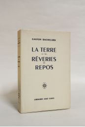 BACHELARD : La terre et les rêveries du repos - Prima edizione - Edition-Originale.com