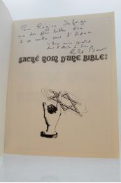BACRI : Sacré nom d'une Bible !  - Signiert, Erste Ausgabe - Edition-Originale.com
