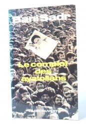 BANI SADR : Le complot des Ayatollahs - Signed book, First edition - Edition-Originale.com