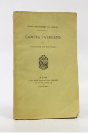 BANVILLE : Camées parisiens. Troisième et dernière série - Erste Ausgabe - Edition-Originale.com