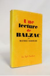 BARDECHE : Une lecture de Balzac - Prima edizione - Edition-Originale.com