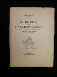 BARIAU : Le Père Pichet ou l'ivrognerie corrigée, comédie en un acte et parler mouinois de 1840 - First edition - Edition-Originale.com