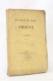 BARRAULT : Guerre ou paix en Orient - Edition Originale - Edition-Originale.com