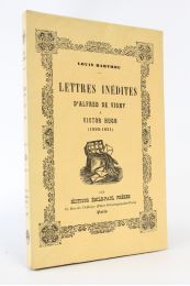 BARTHOU : Lettres inédites d'Alfred de Vigny à Victor Hugo (1820-1831) - Prima edizione - Edition-Originale.com