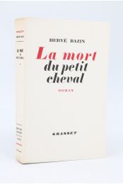 BAZIN : La mort du petit cheval - Edition Originale - Edition-Originale.com