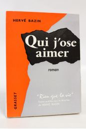 BAZIN : Qui j'ose aimer - First edition - Edition-Originale.com